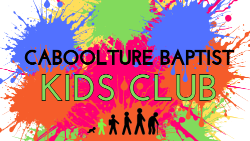 Banner for the 'Kid's Club' ministry at Caboolture Baptist Church